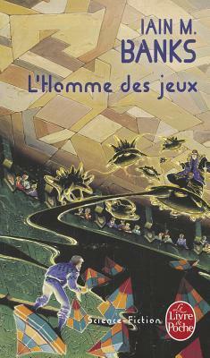 L'Homme des jeux by Hélène Collon, Iain M. Banks