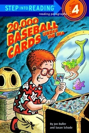 20,000 Baseball Cards Under the Sea by Jon Buller, Susan Schade