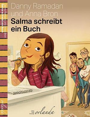 Salma schreibt ein Buch by Danny Ramadan