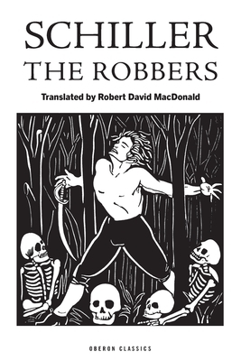 The Robbers by Friedrich Schiller