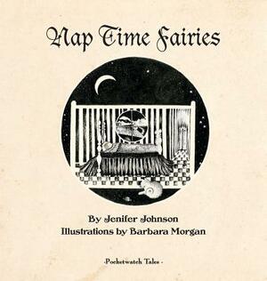 Nap Time Fairies by Jenifer Johnson