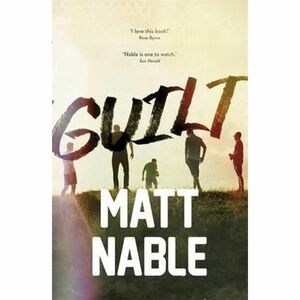 Guilt by Matt Nable