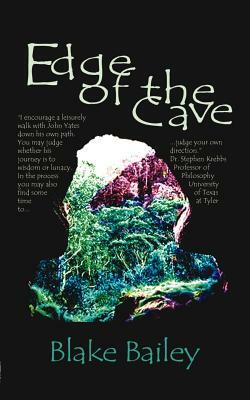 Edge of the Cave by Blake Bailey