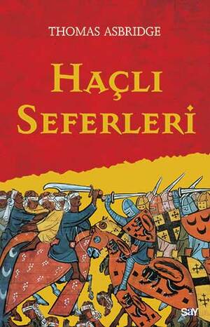 Hacli Seferleri by Thomas Asbridge