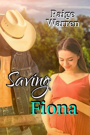 Saving Fiona by Paige Warren, Paige Warren