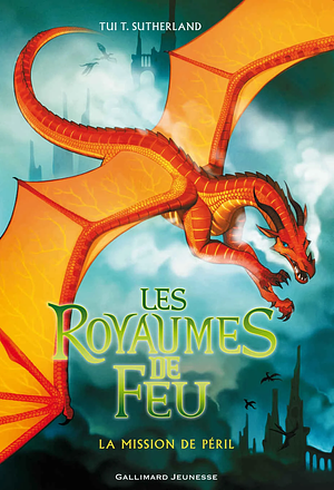 La mission de péril by Vanessa Rubio-Barreau, Tui T. Sutherland