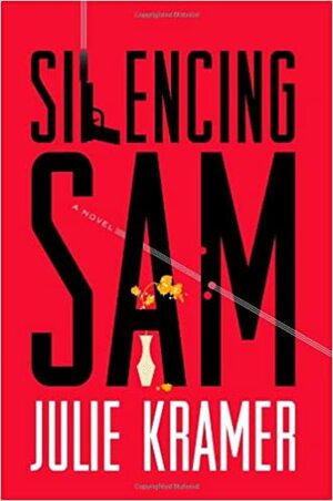 Silencing Sam by Julie Kramer