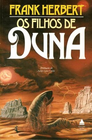 Os Filhos de Duna by Jorge Luiz Calife, Frank Herbert