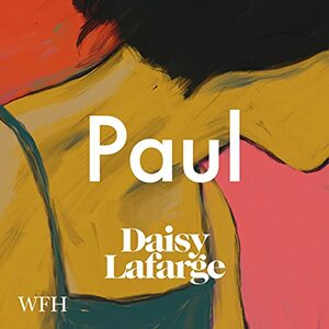 Paul by Daisy Lafarge