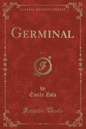 Germinal, Vol. 2 by Émile Zola