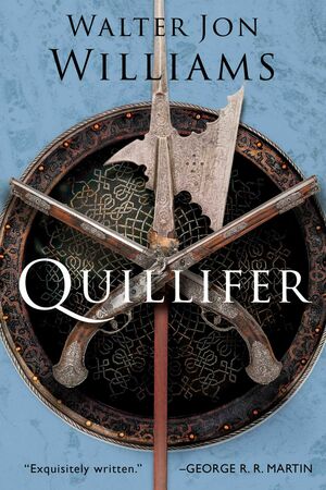 Quillifer by Walter Jon Williams