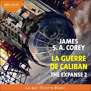 La Guerre de Caliban by James S. A. Corey
