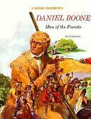 Daniel Boone: Man of the Forests by Carol Greene