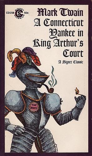 A Connecticut Yankee in King Arthur's Court by Mark Twain