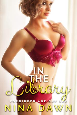 In The Library by Nina Dawn, Nina Dawn