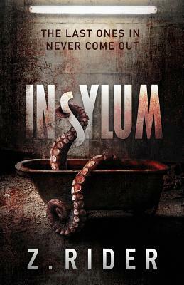 Insylum by Z. Rider