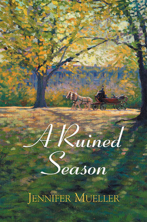 A Ruined Season by Jennifer Mueller