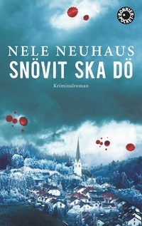 Snövit ska dö by Nele Neuhaus