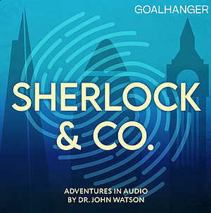 Sherlock & Co. Ep. 1 - 13 by Adam Jarrell, Joel Emery