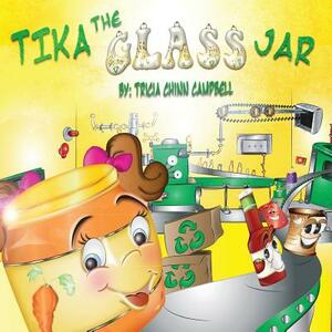 Tika The Glass Jar by Tricia Chinn Campbell