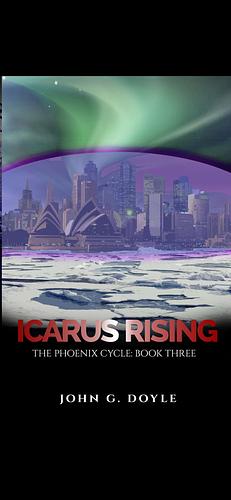 Icarus rising by John G. Doyle