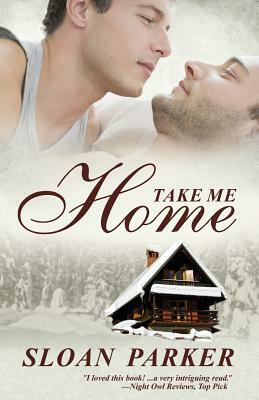 Take Me Home by Sloan Parker