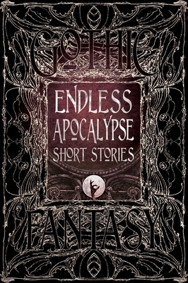 Endless Apocalypse Short Stories by 