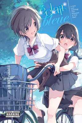 Éclair Bleue: A Girls' Love Anthology That Resonates in Your Heart by ASCII Media Works