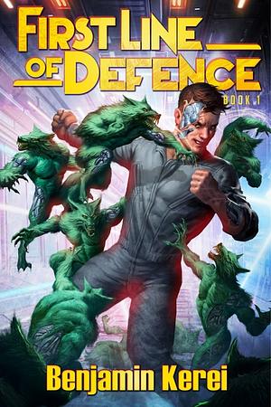 First Line of Defense by Benjamin Kerei