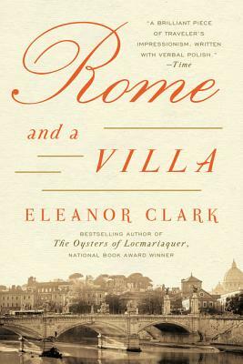 Rome and a Villa by Eleanor Clark