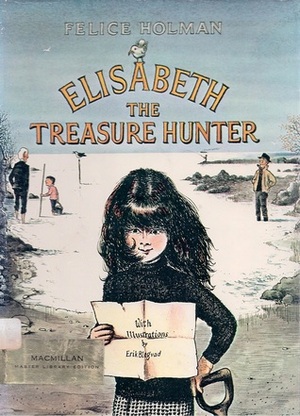 Elisabeth the Treasure Hunter by Felice Holman