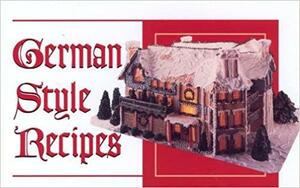 German Style Recipes by Maureen Patterson