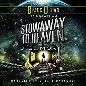 Stowaway to Heaven: Mission 12 by J.S. Morin