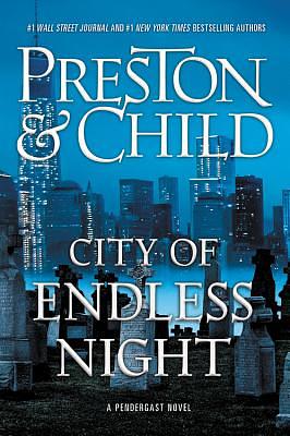 City of Endless Night by Douglas Preston, Lincoln Child