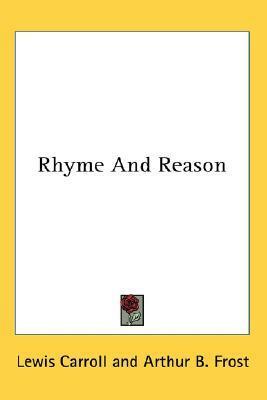 Rhyme And Reason by Lewis Carroll