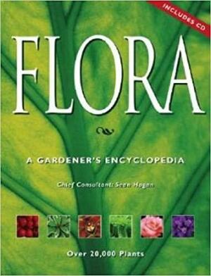 Flora: The Gardener's Bible - includes CD by Sean Hogan