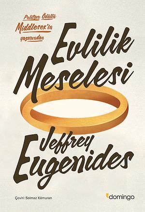 Evlilik Meselesi by Jeffrey Eugenides