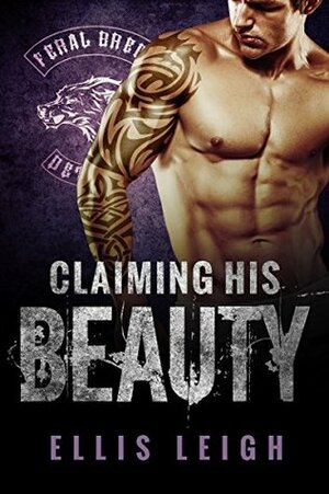 Claiming His Beauty by Ellis Leigh