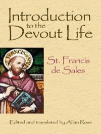 Introduction to the Devout Life by Francis de Sales