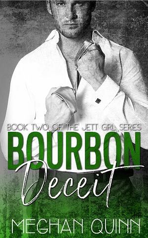 Bourbon Deceit by Meghan Quinn