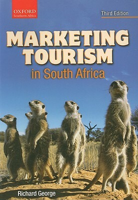 Marketing Tourism in South Africa by Richard George