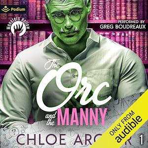 The Orc and the Manny by Chloe Archer