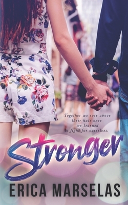 Stronger by Erica Marselas