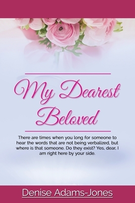 My Dearest Beloved by Denise Jones