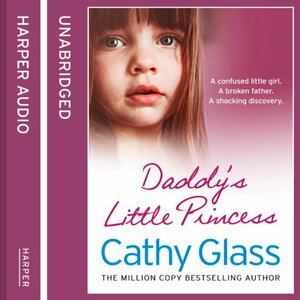 Daddy's Little Princess by Cathy Glass