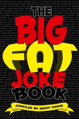 The Big Fat Joke Book by Geoff Young