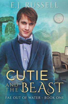 Cutie and the Beast by E.J. Russell