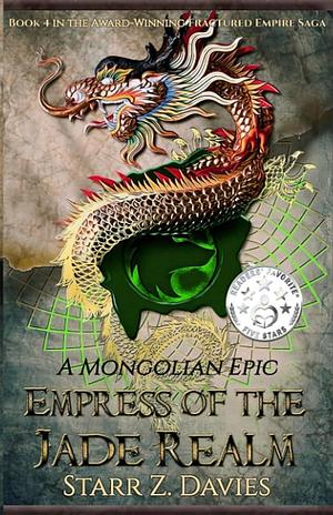 Empress of the Jade Realm by Starr Z. Davies, Starr Z. Davies