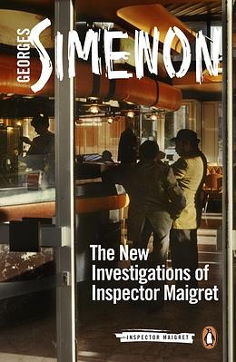 The New Investigations of Inspector Maigret by Georges Simenon