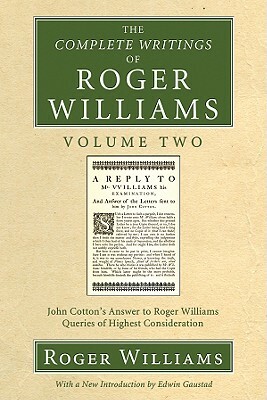 The Complete Writings of Roger Williams, Volume 2 by Roger Williams